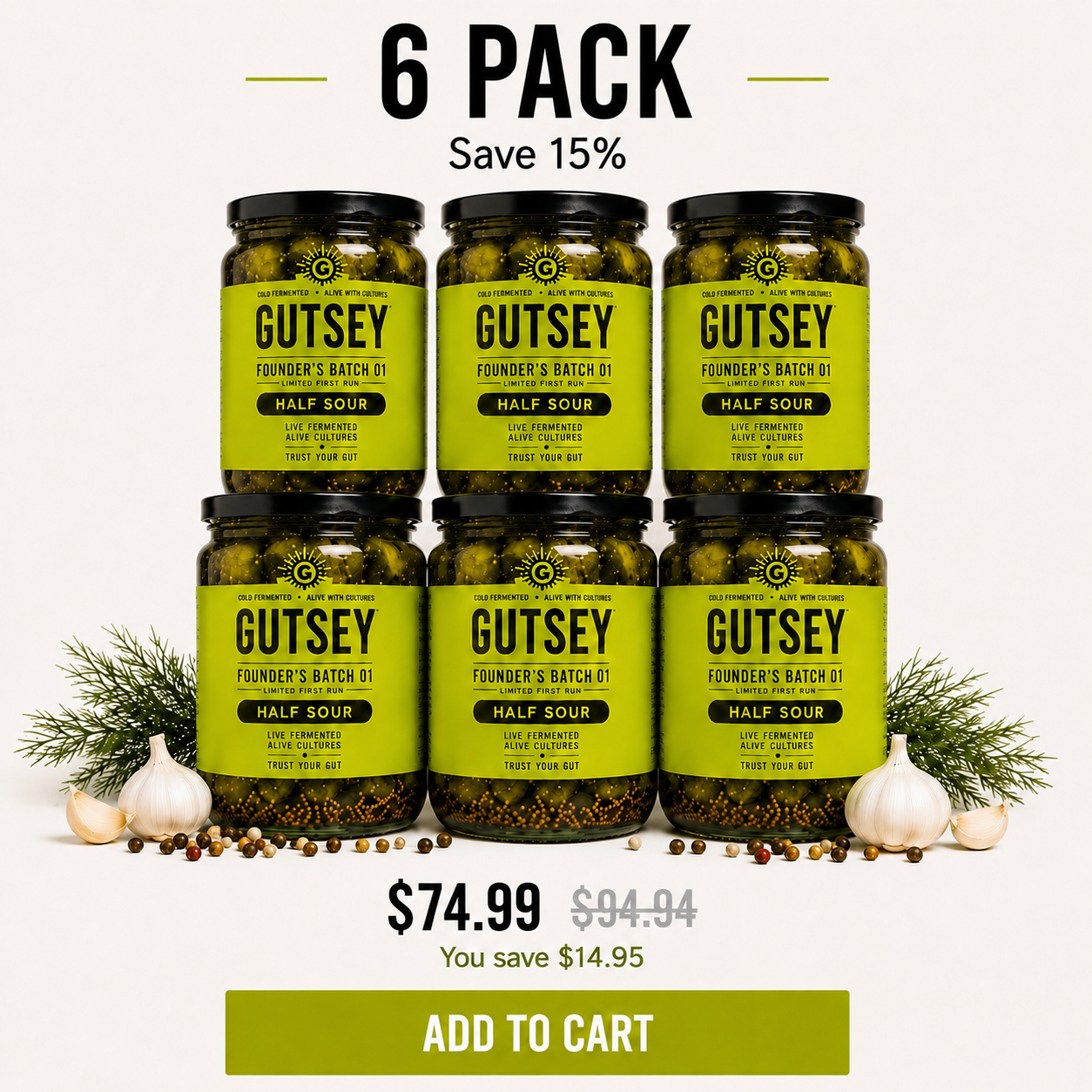 Founder’s Batch 01 — Half Sour Probiotic Pickles (6 Pack)